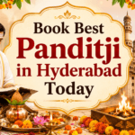Book Best Panditji in Hyderabad Today for Traditional Hindu Rituals 2 Book Best Panditji in Hyderabad Today