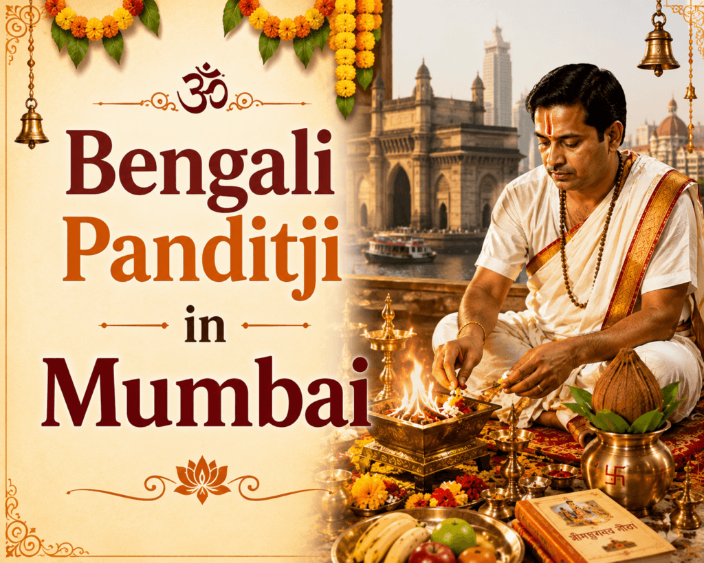 Bengali Panditji in Mumbai – Professional Bengali Priest Services for Every Occasion 1 Bengali Panditji In Mumbai