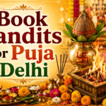 15 Trusted Book Pandits for Puja in Delhi for Peaceful Rituals 2 15 Trusted Book Pandits for Puja In Delhi