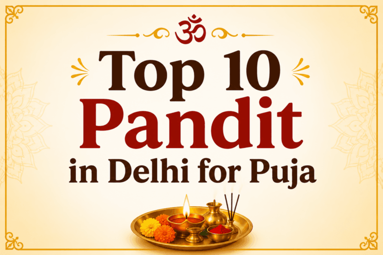 Top 10 Pandit in Delhi for Puja