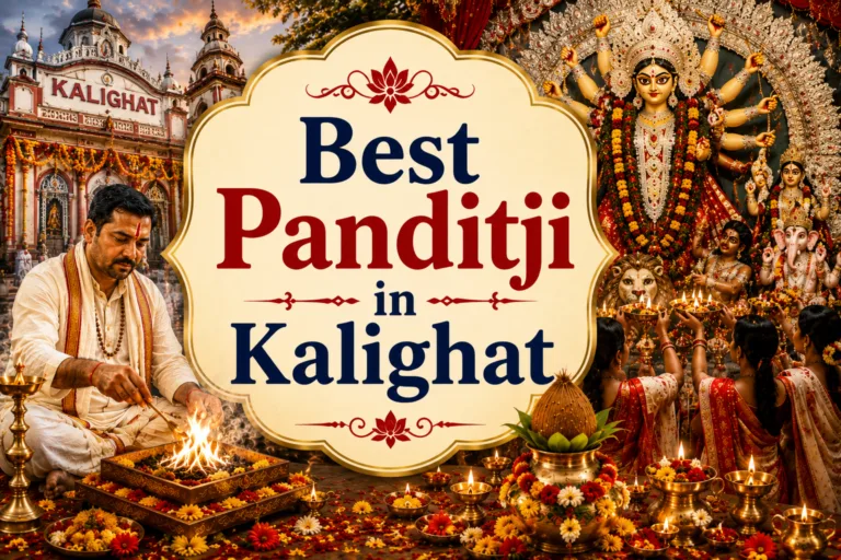 Best Panditji in Kalighat