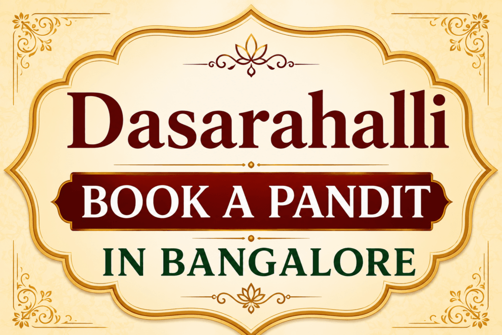 Top Pandits in Dasarahalli- book a Pandit in Bangalore for Traditional Hindu Rituals 1 e3f58780 6329 481f aecd ba656f1b8cff