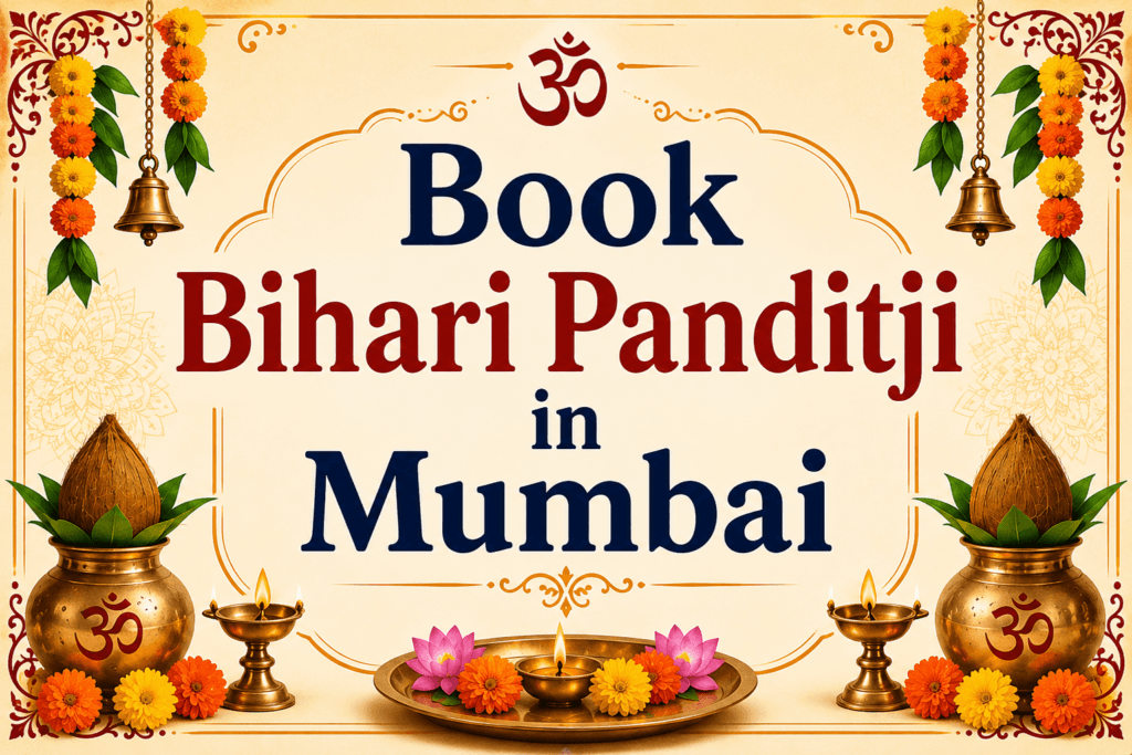 Book Bihari Panditji in Mumbai