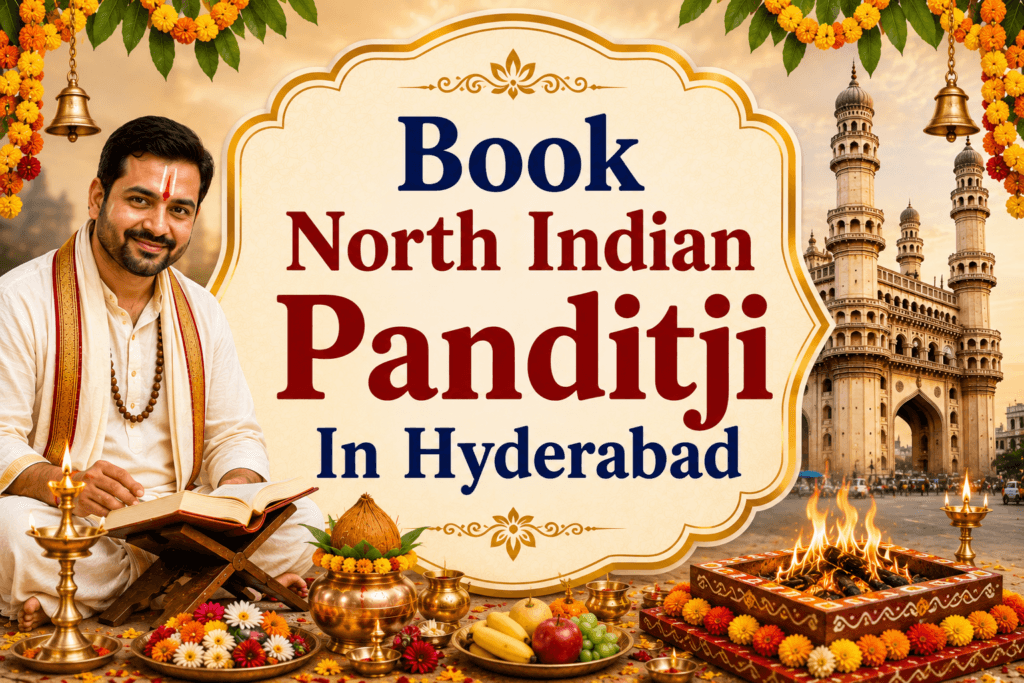 Book North Indian Panditji In Hyderabad for Authentic Hindu Ceremonies 1 Book North Indian Panditji In Hyderabad