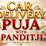 Car Delivery Puja with Panditji for Sacred 9 Blessings 2 Car Delivery Puja with Panditji
