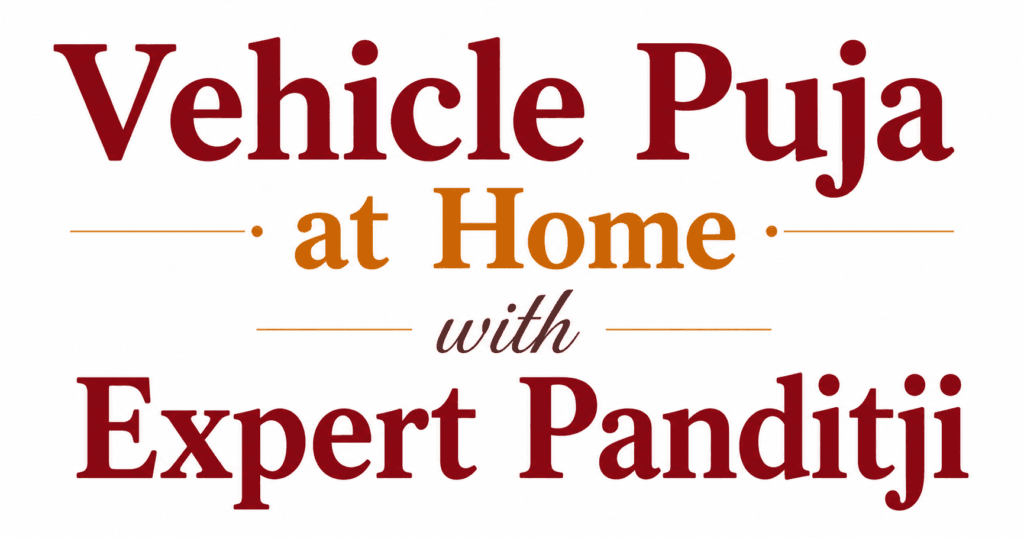 Vehicle Puja at Home with Expert Panditji and Vedic Rituals 1 Vehicle Puja at Home with Expert Panditji